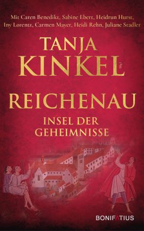 Antologie zur 1300 Jahrfeier des Klosters Reichenau - herausgegeben von Tanja Kinkel